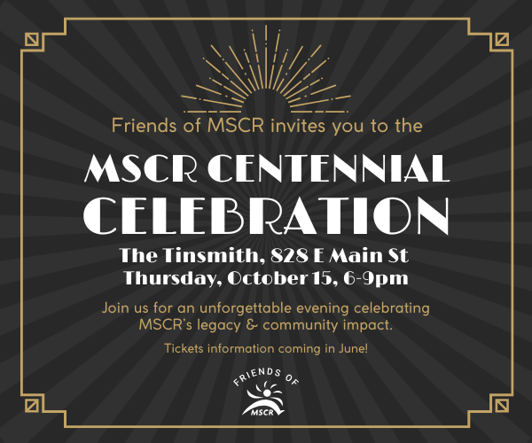 MSCR Centennial Celebration